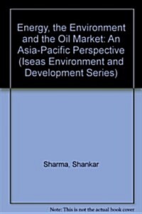 Energy, the Environment and the Oil Market (Paperback)