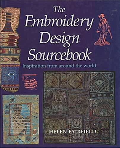 The Embroidery Design Sourcebook (Hardcover)