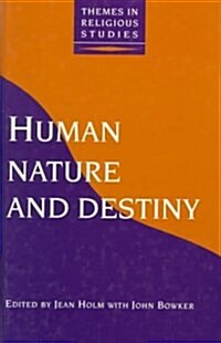 Human Nature and Destiny (Hardcover)