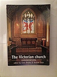 The Victorian Church Architecture and Society (Paperback)