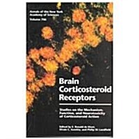 Brain Corticosteroid Receptors (Paperback)