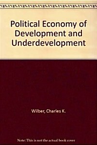 The Political Economy of Development and Underdevelopment (Paperback, 6th)
