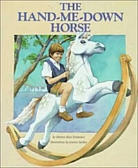 The Hand-Me-Down Horse (School & Library)