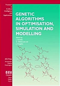 Genetic Algorithms in Optimisation, Simulation and Modelling (Paperback)