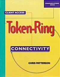 Client Access Token-Ring Connectivity (Paperback)