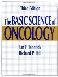 The basic science of oncology 3rd ed