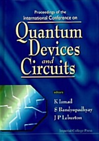 Quantum Devices And Circuits - Proceedings Of The International Conference (Hardcover)