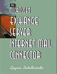 The Microsoft Exchange Server Internet Mail Connector (Paperback, Subsequent)