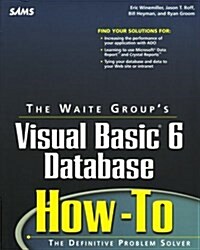 The Waite Groups Visual Basic 6 Database How-To (Paperback, CD-ROM)