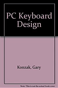 PC Keyboard Design (Hardcover, Diskette)