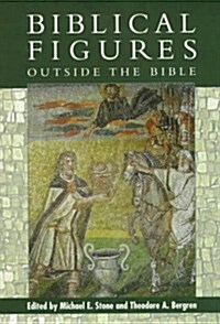 Biblical Figures Outside the Bible (Hardcover)