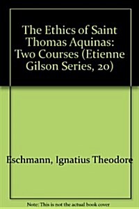 Ethics of St. Thomas Aquinas (Hardcover)