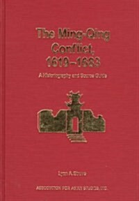 The Ming-Qing Conflict, 1619-1683 (Hardcover)