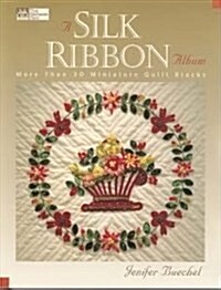 A Silk Ribbon Album (Paperback)