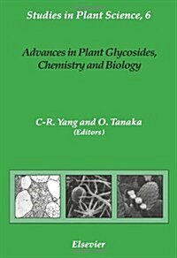 Advances in Plant Glycosides, Chemistry and Biology (Hardcover)