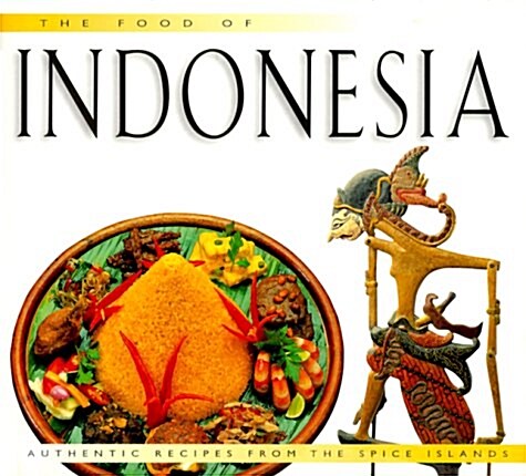 The Food of Indonesia (Hardcover)