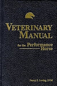 Veterinary Manual for the Performance Horse (Hardcover)
