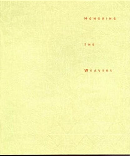 Honoring the Weavers (Paperback)