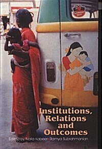 Institutions, Relations, and Outcomes (Hardcover)