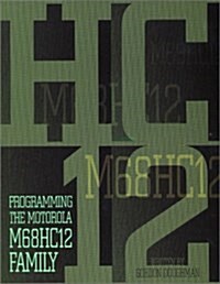 [중고] Programming the Motorola M68Hc12 Family (Paperback, CD-ROM)