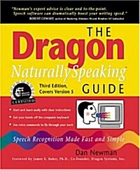 The Dragon Naturallyspeaking Guide (Paperback, 3rd, Subsequent)