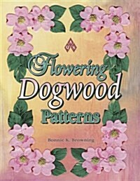 Flowering Dogwood Patterns (Hardcover, 2)