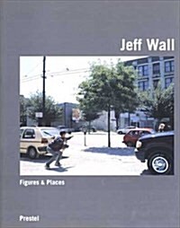 Jeff Wall (Hardcover)