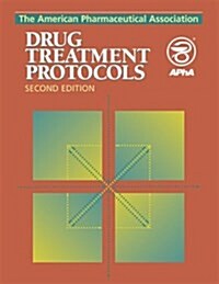 American Pharmaceutical Association Drug Treatment Protocols (Hardcover, 2nd)