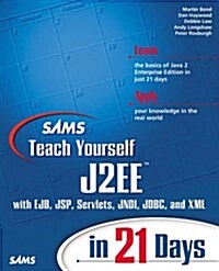 Sams Teach Yourself J2Ee in 21 Days (Paperback, CD-ROM)