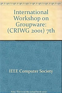 Seventh International Workshop on Groupware (Paperback)