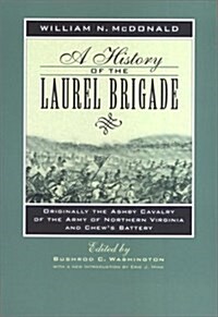 A History of the Laurel Brigade (Paperback)