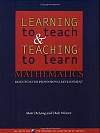 Learning to Teach and Teaching to Learn Mathematics (Paperback)