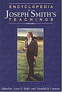 Encyclopedia of Joseph Smiths Teachings (Hardcover)