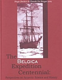 The Belgica Expedition Centennial (Hardcover)