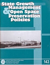 State Growth Management and Open Space Preservation Policies (Paperback)