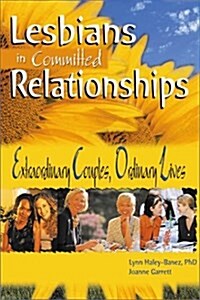 Lesbians in Committed Relationships (Paperback)