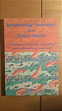 Incorporating Uncertainty into Fishery Models (Paperback)