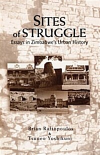 Sites of Struggle: Essays in Zimba (Paperback)