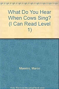 What Do You Hear When Cows Sing? (Library)