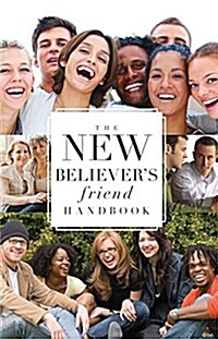 The New Believer S Friend Handbook (Paperback)