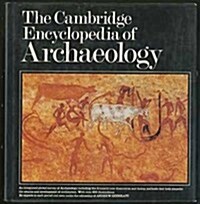 The Cambridge Encyclopedia of Archaeology (Hardcover)