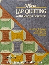 More Lap Quilting With Georgia Bonesteel (Hardcover)