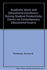 Academic Work and Educational Excellence (Hardcover)