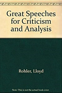 Great Speeches for Criticism and Analysis (Paperback)