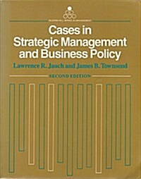 Cases in Strategic Management and Business Policy (Paperback, 2nd, Subsequent)