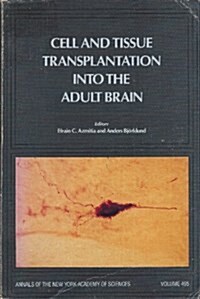 Cell and Tissue Transplantation into the Adult Brain (Hardcover)