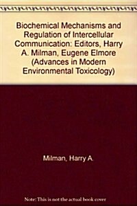 Biochemical Mechanisms and Regulation of Intercellular Communication (Hardcover)