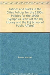 Latinos and Blacks in the Cities Policies for the 1990s (Paperback)