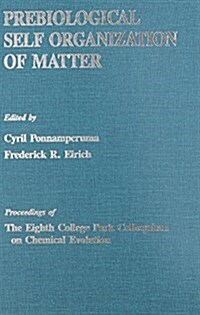 Prebiological Self Organization of Matter (Hardcover)