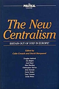 The New Centralism (Paperback)
